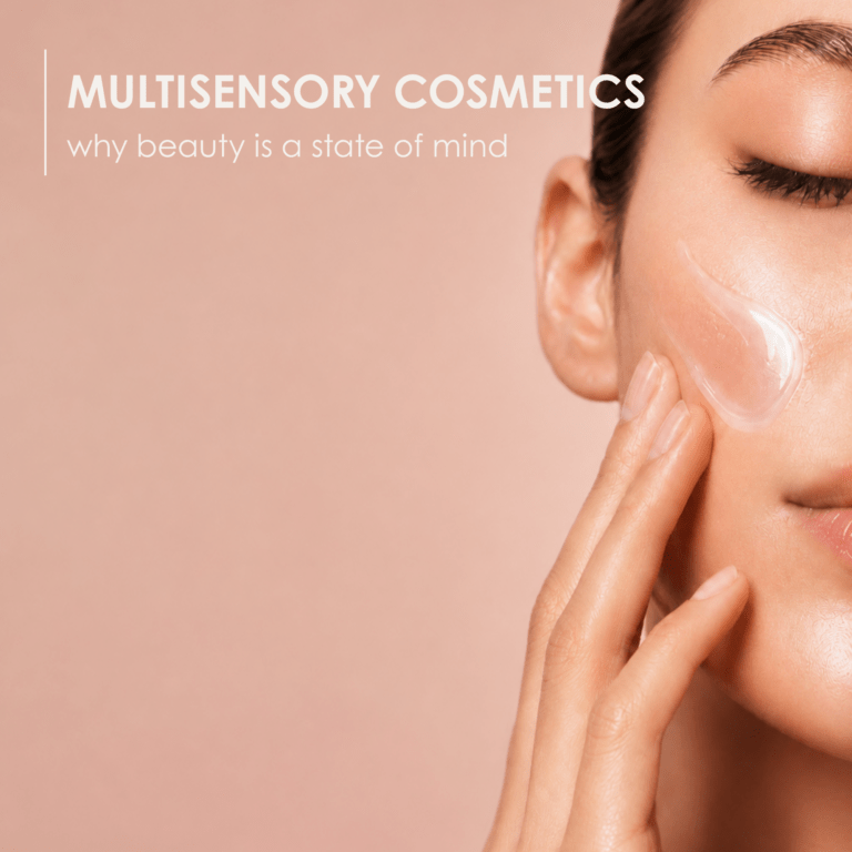 Multisensory cosmetics: why beauty is a state of mind