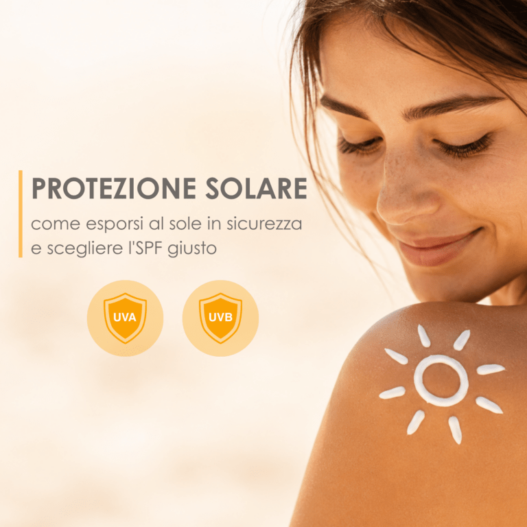 Protezione solare: come esporsi al sole in sicurezza e scegliere l'SPF giusto